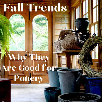 Fall Trends + Why They Are Good for Pottery